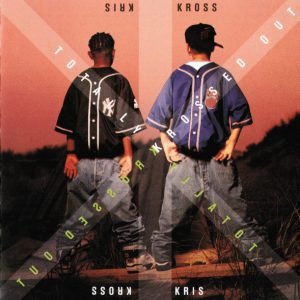 Kris Kross – Totally Krossed Out Kris Kross – Totally Krossed Out CD